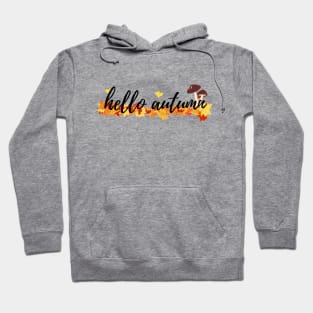 Hello Autumn 2 Fall Time Autumn Leaves Hoodie